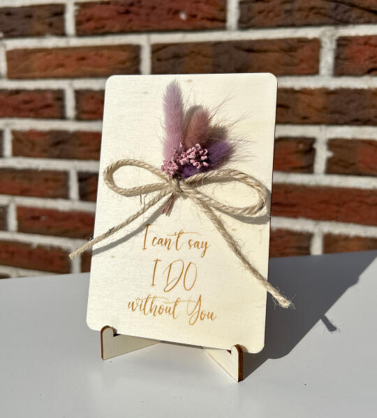 Houten kaart Can' say I DO without you